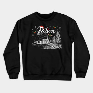 Christmas Believe North Pole Polar Express All Abroad Xmas Crewneck Sweatshirt